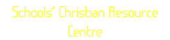 Schools’ Christian Resource Centre
